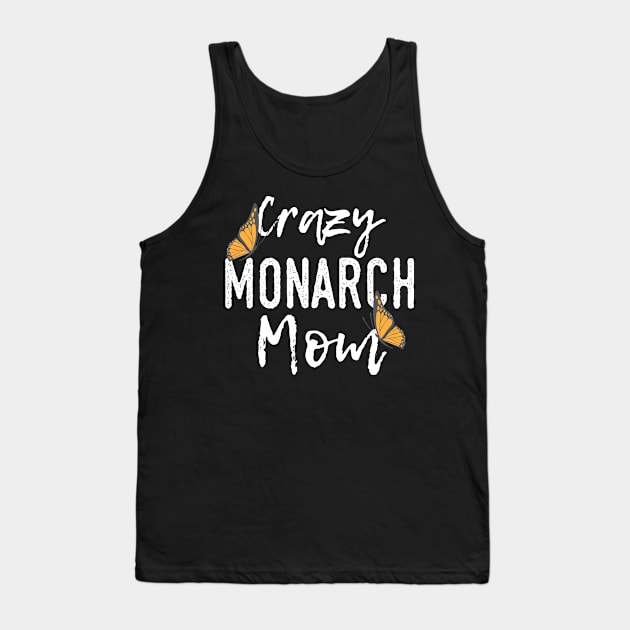 Crazy Monarch Mom Insect Butterfly Tank Top by DesignatedDesigner